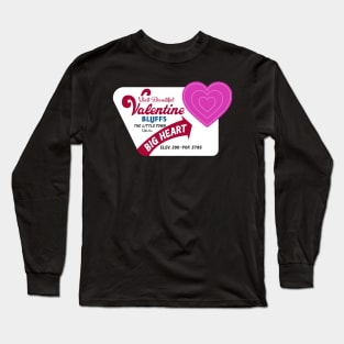 Visit Valentine Bluffs Long Sleeve T-Shirt